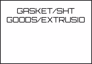 Picture for category GASKET/SHT GOODS/EXTRUSIO