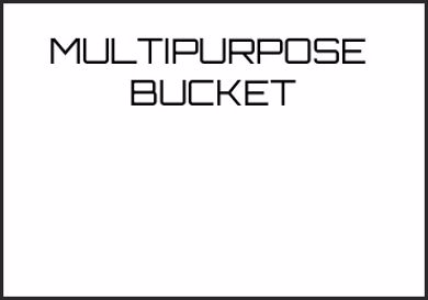 Picture for category MULTIPURPOSE  BUCKET
