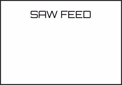Picture for category SAW FEED