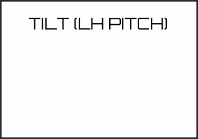 Picture for category TILT (LH PITCH)