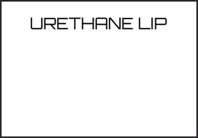 Picture for category URETHANE LIP
